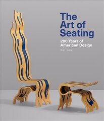 Art of Seating: 200 Years of American Design hind ja info | Kunstiraamatud | kaup24.ee