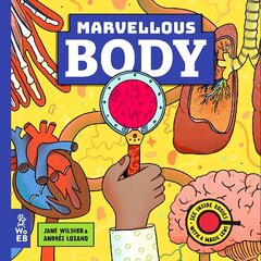 Marvellous Body: A Magic Lens Book цена и информация | Книги для подростков и молодежи | kaup24.ee