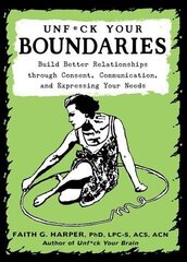 Unfuck Your Boundaries 2nd edition цена и информация | Самоучители | kaup24.ee