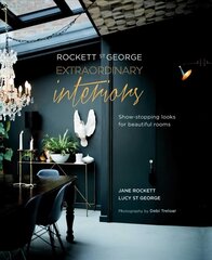 Rockett St George: Extraordinary Interiors: Show-Stopping Looks for Unique Interiors hind ja info | Eneseabiraamatud | kaup24.ee