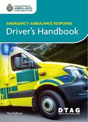 Emergency Ambulance Response Driver Handbook 3rd edition цена и информация | Книги по социальным наукам | kaup24.ee