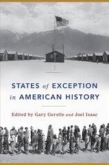 States of Exception in American History цена и информация | Исторические книги | kaup24.ee