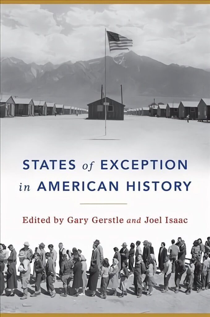 States of Exception in American History цена и информация | Ajalooraamatud | kaup24.ee