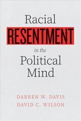 Racial Resentment in the Political Mind hind ja info | Ühiskonnateemalised raamatud | kaup24.ee