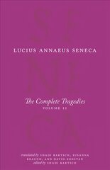 Complete Tragedies, Volume 2: Oedipus, Hercules Mad, Hercules on Oeta, Thyestes, Agamemnon цена и информация | Исторические книги | kaup24.ee