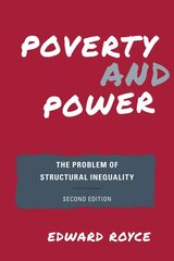 Poverty and Power: The Problem of Structural Inequality Second Edition цена и информация | Книги по социальным наукам | kaup24.ee