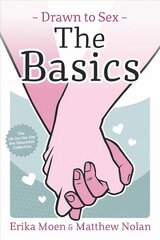 Drawn to Sex Vol. 1: The Basics Not for Online ed. hind ja info | Ühiskonnateemalised raamatud | kaup24.ee