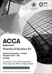 ACCA Advanced Taxation FA2018: Practice and Revision Kit цена и информация | Книги по экономике | kaup24.ee