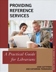 Providing Reference Services: A Practical Guide for Librarians hind ja info | Entsüklopeediad, teatmeteosed | kaup24.ee