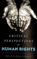 Critical Perspectives on Human Rights цена и информация | Книги по социальным наукам | kaup24.ee