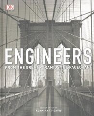 Engineers: From the Great Pyramids to Spacecraft hind ja info | Ühiskonnateemalised raamatud | kaup24.ee