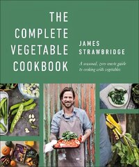 Complete Vegetable Cookbook: A Seasonal, Zero-waste Guide to Cooking with Vegetables цена и информация | Энциклопедии, справочники | kaup24.ee