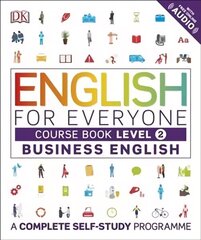 English for Everyone Business English Course Book Level 2: A Complete Self-Study Programme hind ja info | Võõrkeele õppematerjalid | kaup24.ee