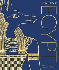 Ancient Egypt: The Definitive Visual History hind ja info | Ajalooraamatud | kaup24.ee