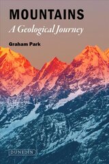 Mountains: The origins of the Earth's mountain systems New edition hind ja info | Ühiskonnateemalised raamatud | kaup24.ee