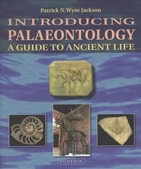 Introducing Palaeontology: A Guide to Ancient Life Second revised edition hind ja info | Ühiskonnateemalised raamatud | kaup24.ee