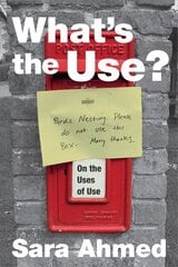 What's the Use?: On the Uses of Use цена и информация | Исторические книги | kaup24.ee