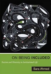 On Being Included: Racism and Diversity in Institutional Life цена и информация | Книги по социальным наукам | kaup24.ee