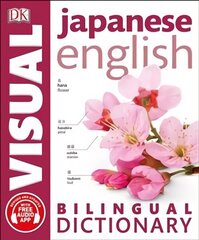 Japanese-English Bilingual Visual Dictionary with Free Audio App цена и информация | Пособия по изучению иностранных языков | kaup24.ee