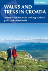 Walks and Treks in Croatia: mountain trails and national parks, including Velebit, Dinara and Plitvice 3rd Revised edition hind ja info | Reisiraamatud, reisijuhid | kaup24.ee