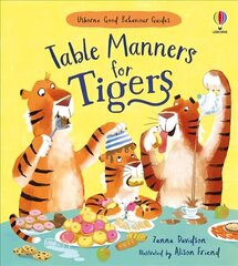 Table Manners for Tigers цена и информация | Книги для малышей | kaup24.ee