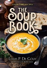 Soup Book: Over 700 Recipes: Over 700 Recipes hind ja info | Retseptiraamatud  | kaup24.ee