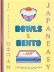 JapanEasy Bowls & Bento: Simple and Satisfying Japanese Recipes for All Day, Every Day hind ja info | Retseptiraamatud  | kaup24.ee