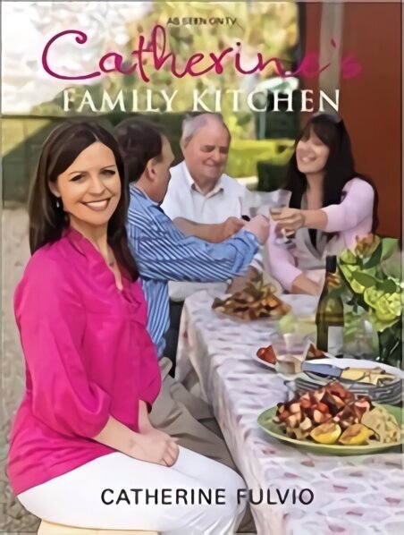 Catherine's Family Kitchen hind ja info | Retseptiraamatud  | kaup24.ee