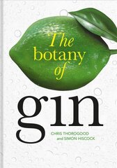 Botany of Gin, The цена и информация | Книги рецептов | kaup24.ee