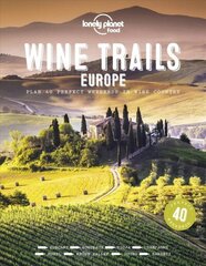 Lonely Planet Wine Trails - Europe hind ja info | Reisiraamatud, reisijuhid | kaup24.ee