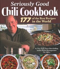 Seriously Good Chili Cookbook: 177 of the Best Recipes in the World цена и информация | Книги рецептов | kaup24.ee