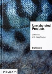Unelaborated Products: Definition and Classification цена и информация | Книги рецептов | kaup24.ee