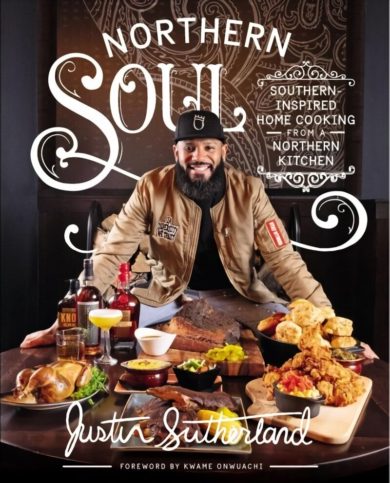 Northern Soul: Southern-Inspired Home Cooking from a Northern Kitchen цена и информация | Retseptiraamatud  | kaup24.ee