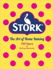 Stork: The Art of Home Baking: 100 Years of Baking Memories hind ja info | Retseptiraamatud  | kaup24.ee