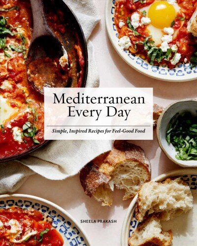 Mediterranean Every Day: Simple, Inspired Recipes for Feel-Good Food hind ja info | Retseptiraamatud  | kaup24.ee