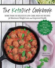 KetoDiet Cookbook: More Than 150 Delicious Low-Carb, High-Fat Recipes for Maximum Weight Loss and Improved Health цена и информация | Книги рецептов | kaup24.ee