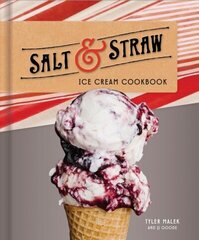 Salt and Straw Ice Cream Cookbook hind ja info | Retseptiraamatud | kaup24.ee