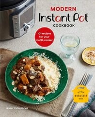 Modern Instant Pot (R) Cookbook: 101 Recipes for Your Multi-Cooker цена и информация | Книги рецептов | kaup24.ee