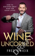 Wine Uncorked: My guide to the world of wine цена и информация | Книги рецептов | kaup24.ee