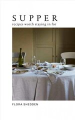 Supper: Recipes Worth Staying in For цена и информация | Книги рецептов | kaup24.ee