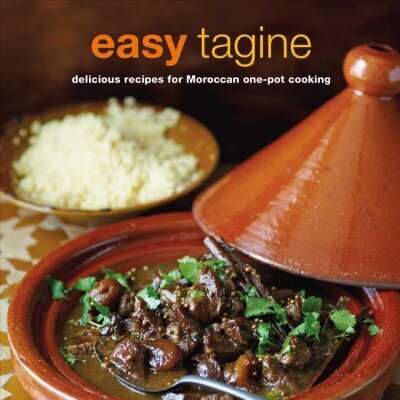 Easy Tagine: Delicious Recipes for Moroccan One-Pot Cooking цена и информация | Retseptiraamatud  | kaup24.ee