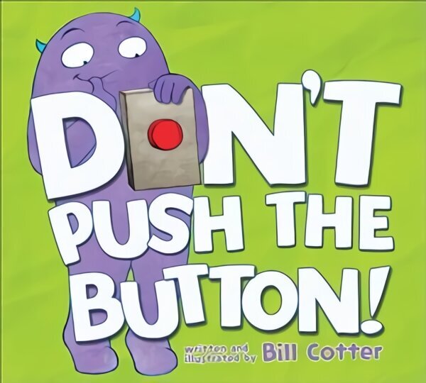 Don't Push the Button! hind ja info | Väikelaste raamatud | kaup24.ee