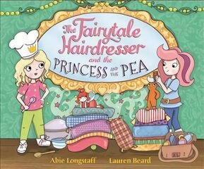 Fairytale Hairdresser and the Princess and the Pea цена и информация | Книги для малышей | kaup24.ee