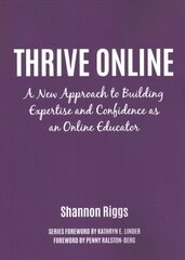 Thrive Online: A New Approach for College Educators hind ja info | Ühiskonnateemalised raamatud | kaup24.ee