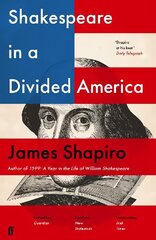 Shakespeare in a Divided America Main hind ja info | Ajalooraamatud | kaup24.ee