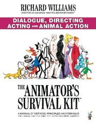 Animator's Survival Kit: Dialogue, Directing, Acting and Animal Action: (Richard Williams' Animation Shorts) Main hind ja info | Majandusalased raamatud | kaup24.ee