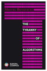 Tyranny of Algorithms hind ja info | Ajalooraamatud | kaup24.ee