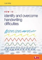 How to Identify and Overcome Handwriting Difficulties цена и информация | Книги по социальным наукам | kaup24.ee