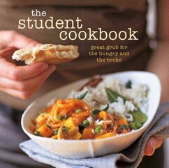 Student Cookbook: Great Grub for the Hungry and the Broke UK edition hind ja info | Retseptiraamatud | kaup24.ee