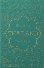 Thailand, The Cookbook hind ja info | Retseptiraamatud | kaup24.ee